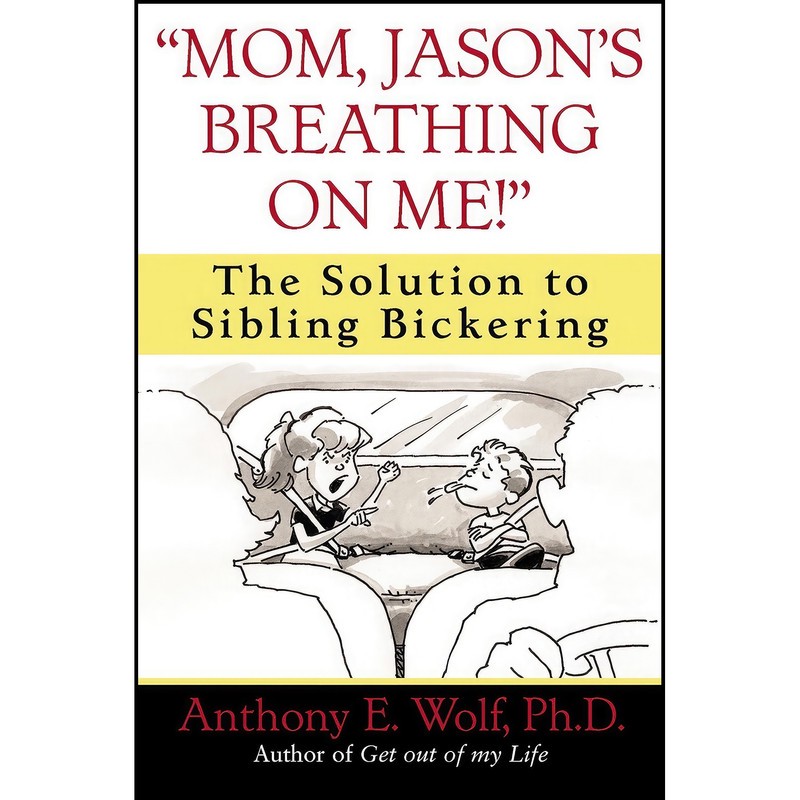کتاب Mom, Jason&39s Breathing on Me اثر Anthony E. Wolf انتشارات Ballantine Books