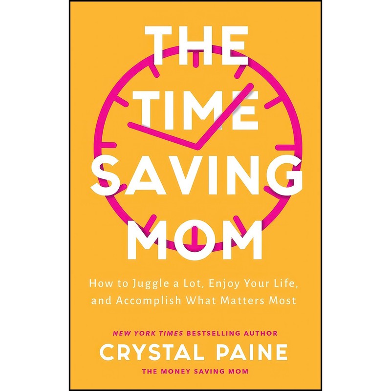کتاب The Time-Saving Mom اثر Crystal Paine انتشارات Bethany House Publishers